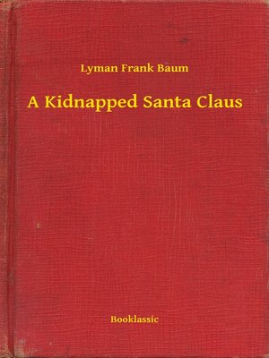 cover image of A Kidnapped Santa Claus